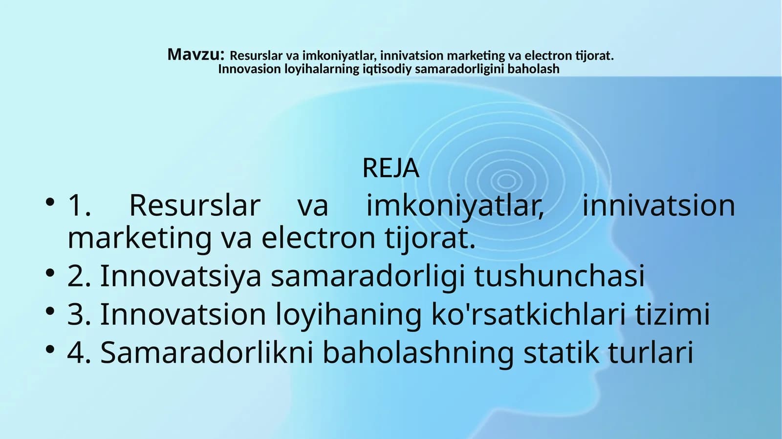 Resurslar va imkoniyatlar, innovatsion marketing va elektron tijorat