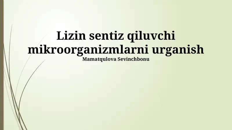 Lizin sentiz qiluvchi mikroorganizmlarni urganish