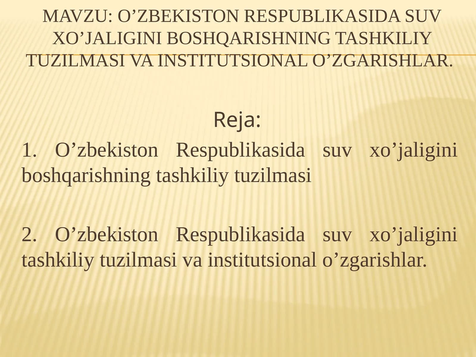 O’zbekiston Respublikasida suv xo’jaligini boshqarishning tashkiliy tuzilmasi va institutsional o’zgarishlar