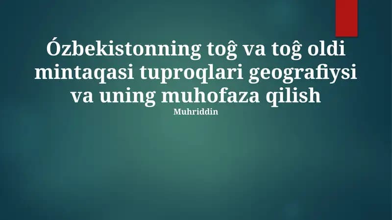 Tuproq geografiyasi va uning muhofaza qilish
