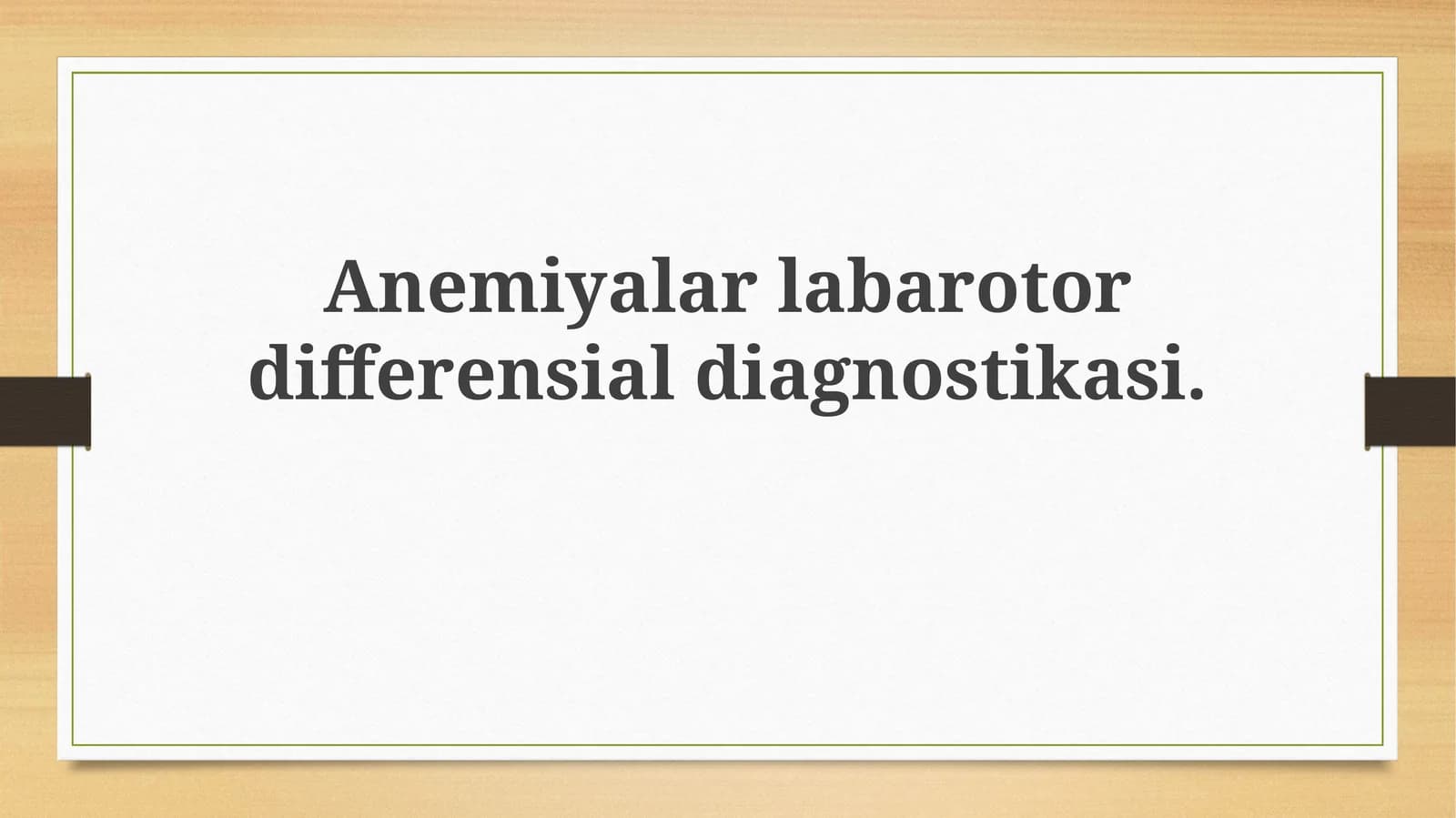 Anemiyalarlabarotordifferensialdiagnostikasi