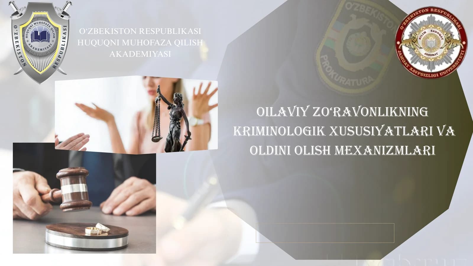 OILAVIY ZO‘RAVONLIKNING KRIMINOLOGIK XUSUSIYATLARI VA OLDINI OLISH MEXANIZMLARI