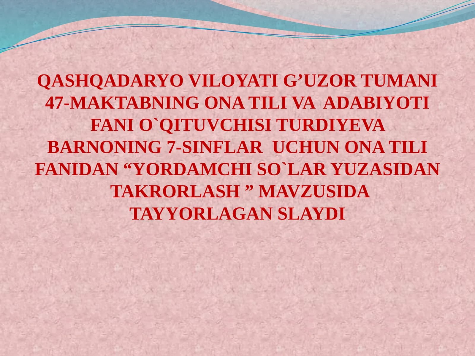 7-sinf Ona tili dars ishlanma. Yordamchi so'zlar