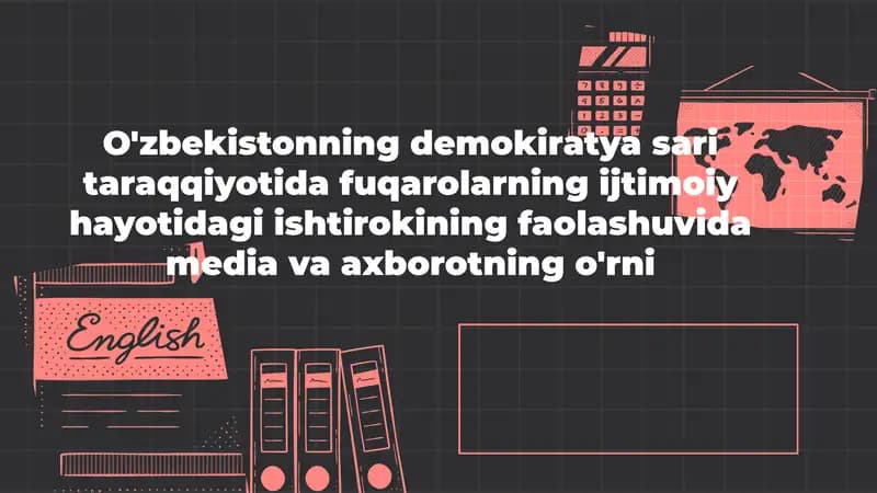 Media va axborotning demokratik jarayonlardagi ahamiyati