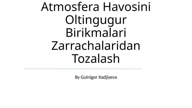Atmosfera Havosini Oltingugur Birikmalari Zarrachalaridan Tozalash