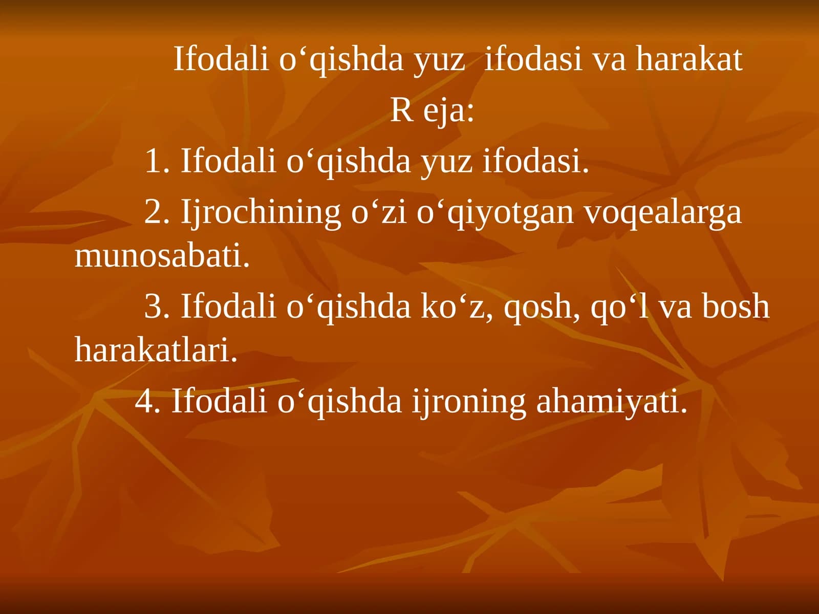 Ifodali o‘qishda yuz ifodasi va harakat