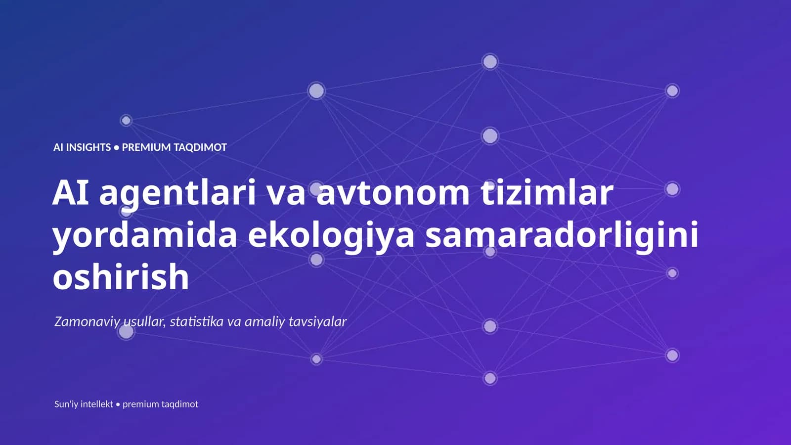 AI agentlari va avtonom tizimlar yordamida ekologiya samaradorligini oshirish