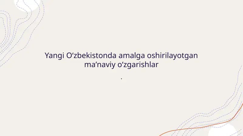 Maʼnaviy taraqqiyot - Yangi Oʻzbekistonda maʼnaviy taraqqiyotga qaratilgan dasturlar
