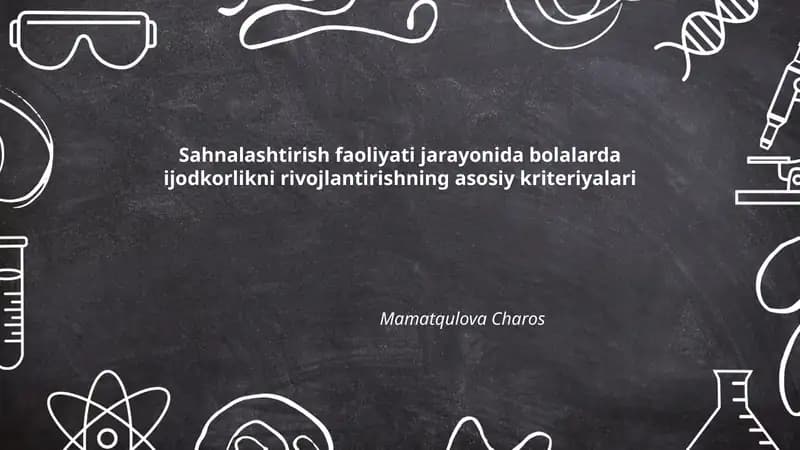 Sahnalashtirish faoliyati jarayonida bolalarda ijodkorlikni rivojlantirishning asosiy kriteriyalari