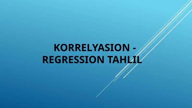 KORRELYASION-REGRESSION TAHLIL