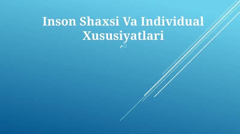 Inson Shaxsi Va Individual Xususiyatlari