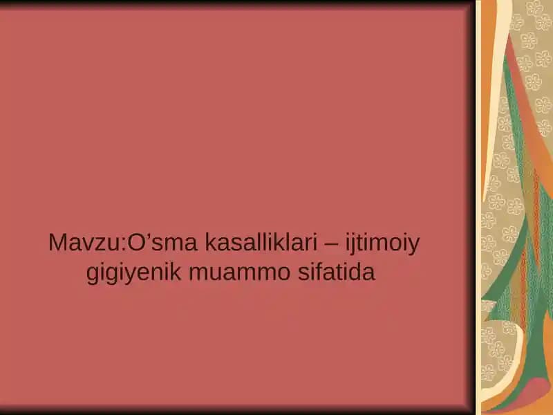 O’sma kasalliklari – ijtimoiy gigiyenik muammo sifatida