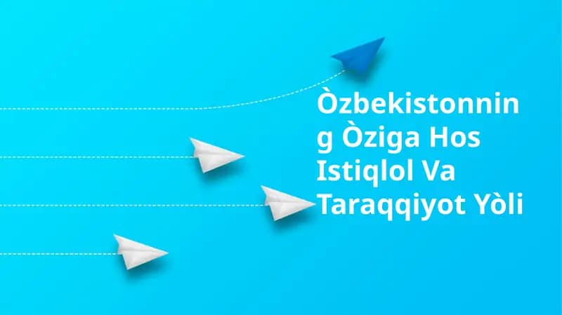 O'zbekistonning Òziga Hos Istiqlol Va Taraqqiyot Yòli