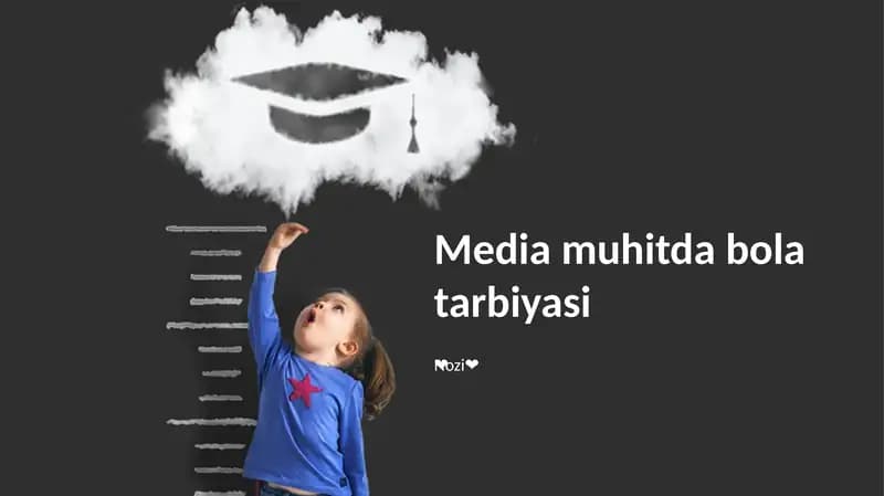 Media muhitda bola tarbiyasi