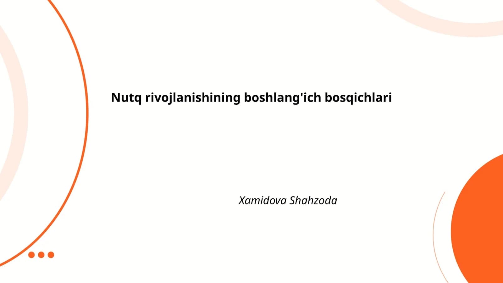 Nutq rivojlanishining boshlang'ich bosqichlari