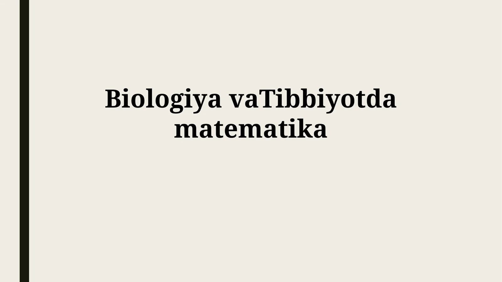Matematika va biologiya bogliqligi