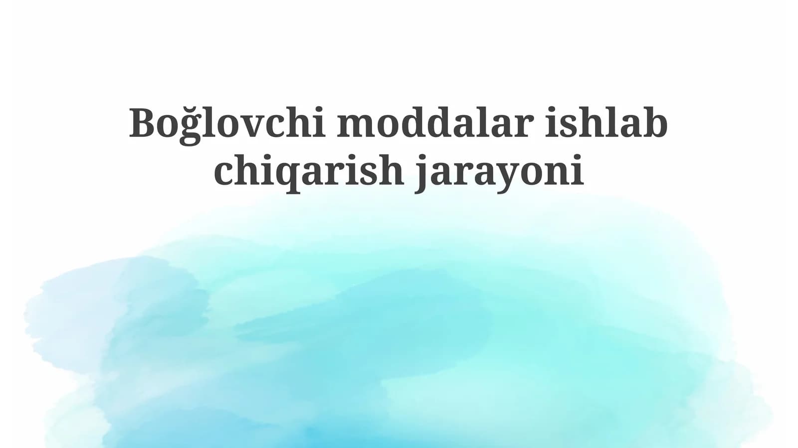 Boğlovchi moddalar ishlab chiqarish jarayoni