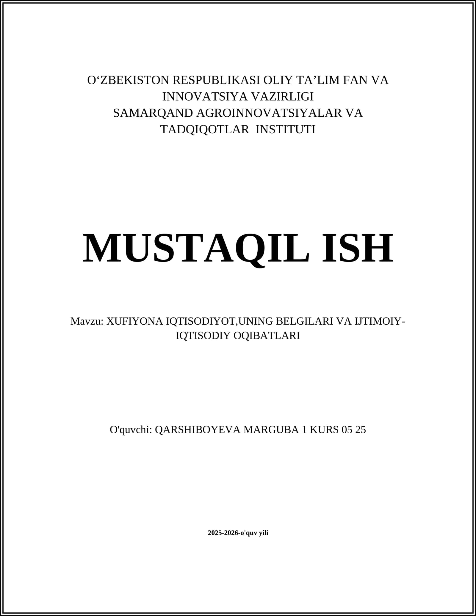 XUFIYONA IQTISODIYOT,UNING BELGILARI VA IJTIMOIY-IQTISODIY OQIBATLARI