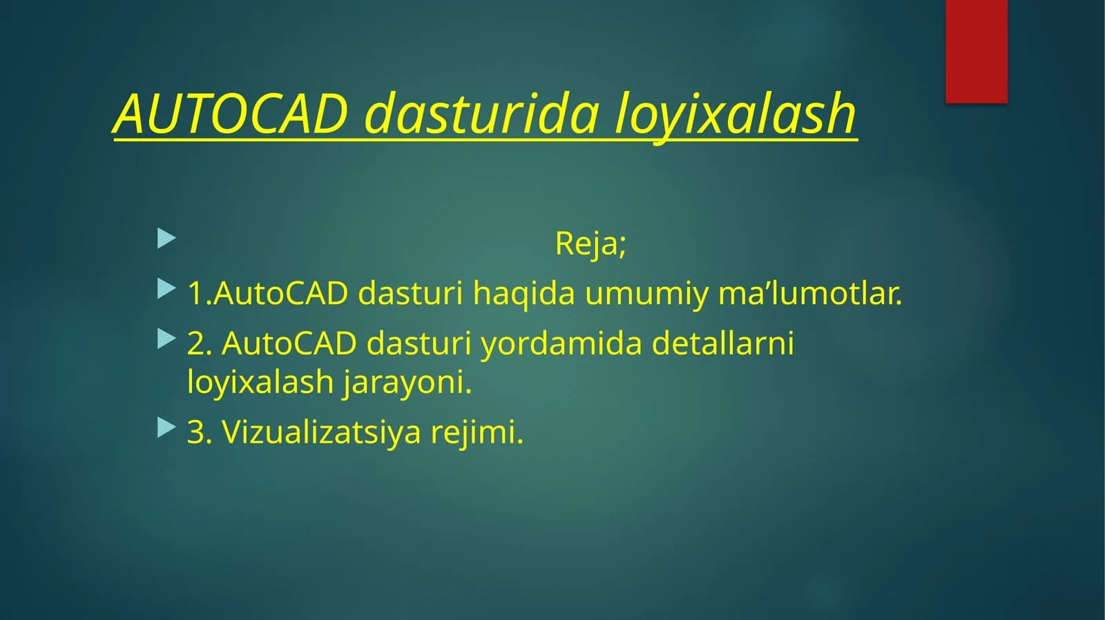 AUTOCAD dasturida loyihalash