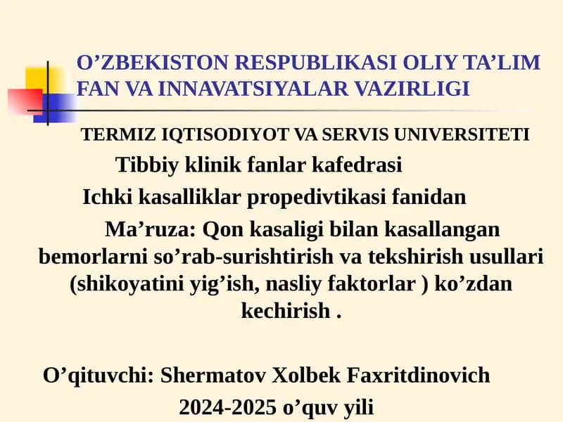 Ma’ruza: Qon kasalligi bilan kasallangan bemorlarni so’rab-surish tirish vatekshirish usullari