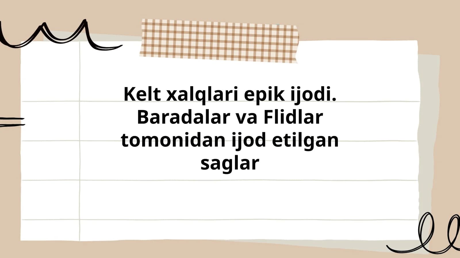 Kelt xalqlari epik ijodi. Baradalar va Flidlar tomonidan ijod etilgan saglar