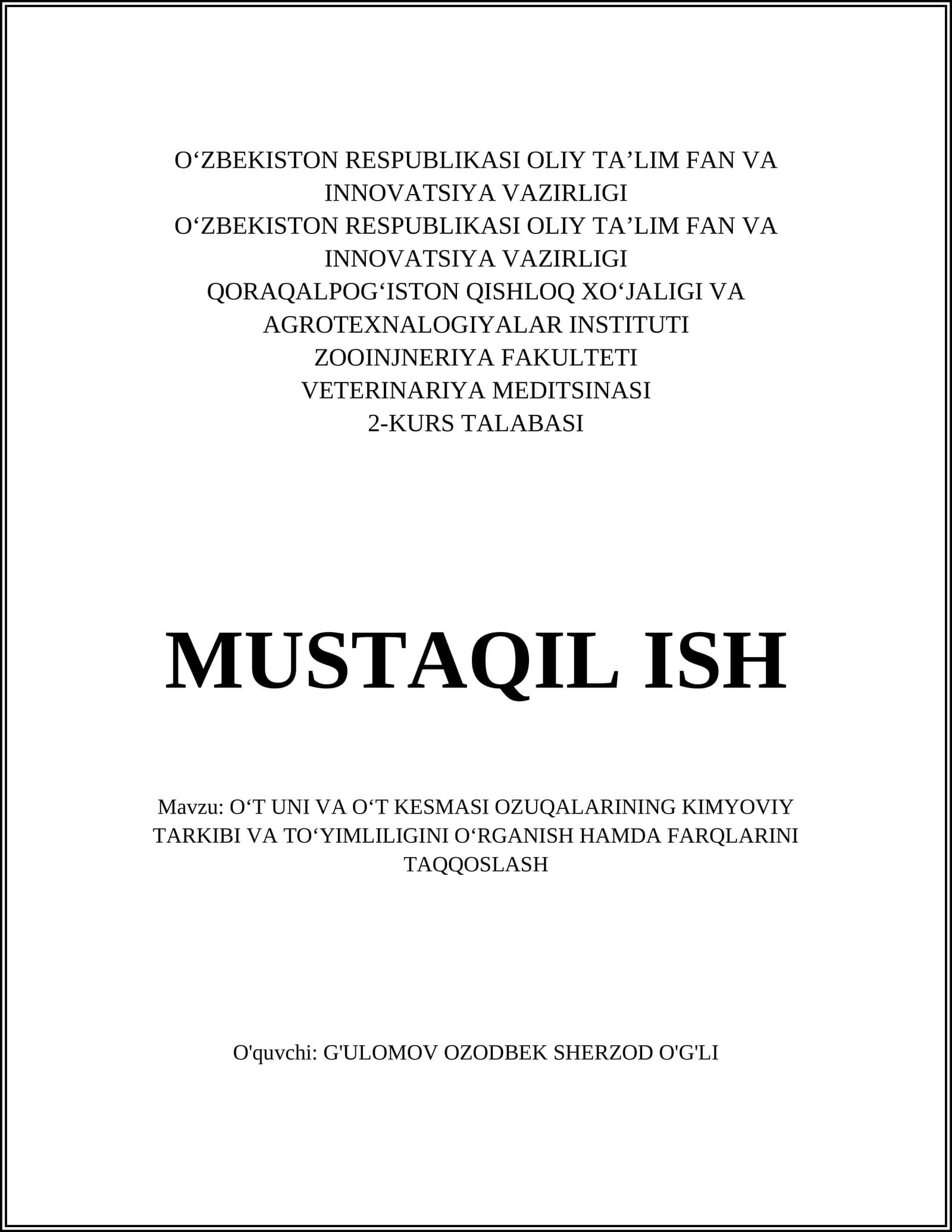 OʻT UNI VA OʻT KESMASI OZUQALARINING KIMYOVIY TARKIBI VA TOʻYIMLILIGINI OʻRGANISH HAMDA FARQLARINI TAQQOSLASH
