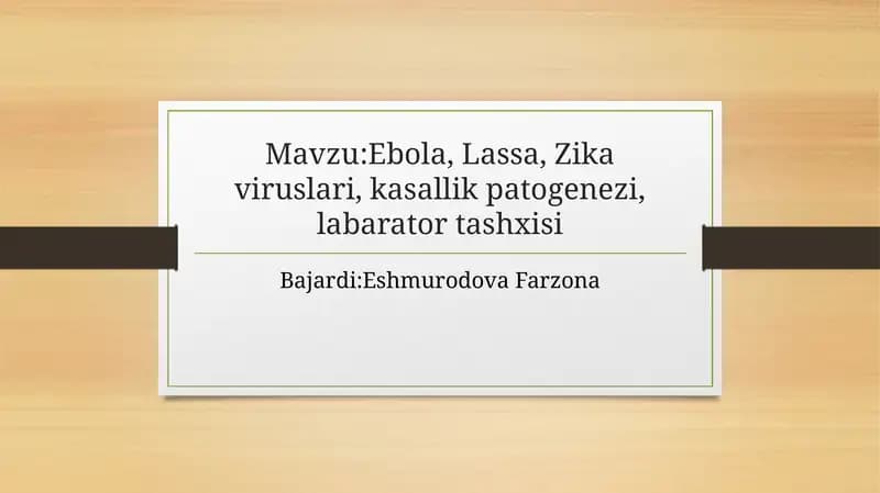 Ebola, Lassa, Zikaviruslarining Kasallik Patogenezi