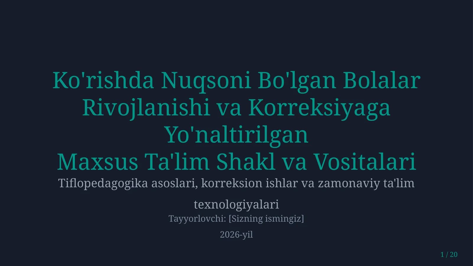 Ko'rishda nuqsoni bo'lgan bolalar rivojlanishi va korreksiyaga yoʻnaltirilgan maxsus taʼlim shakllar