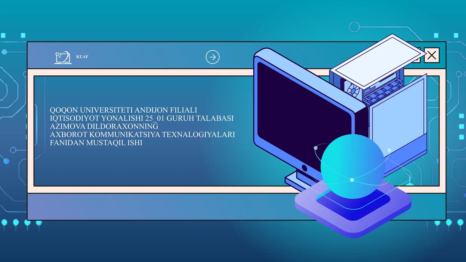 AXBOROT KOMMUNIKATSIYA TEXNALOGIYALARI FANIDAN MUSTAQIL ISHI