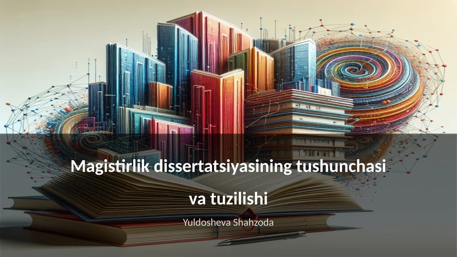 Magistirlik dissertatsiyasining tushunchasi va tuzilishi