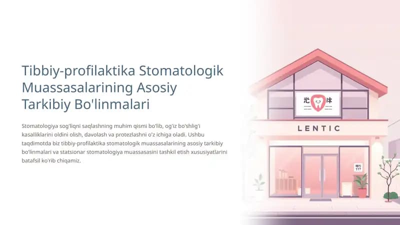 Tibbiy profilaktika stomatologik muassasalarining asosiy tarkibiy qismlari
