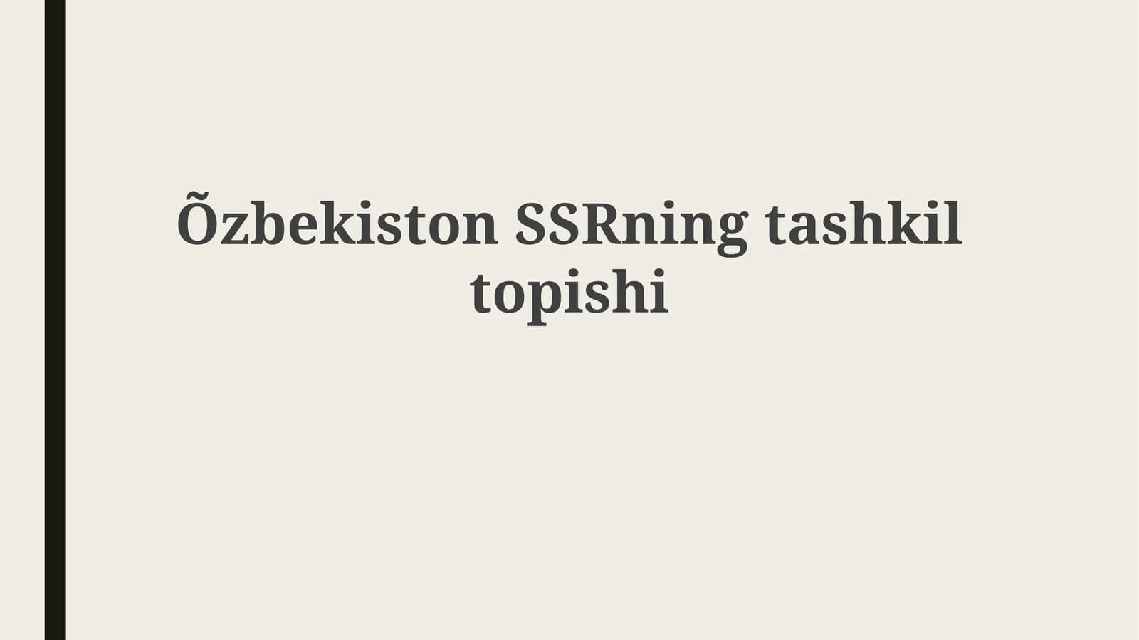 O'zbekiston SSRning tashkil etilishi