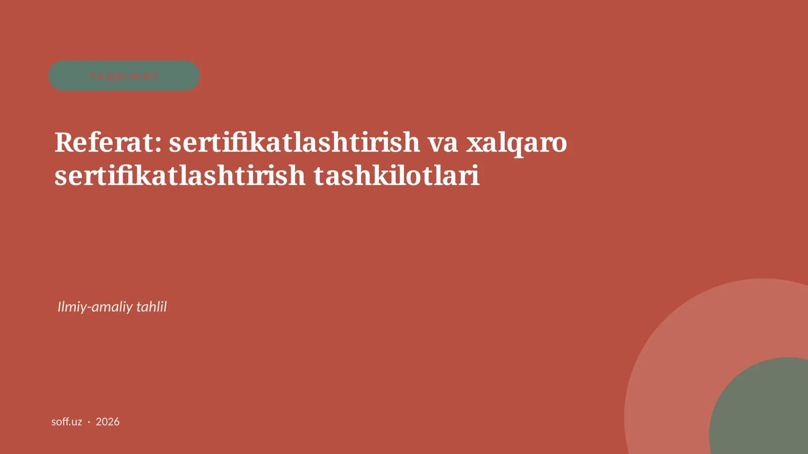 Referat: sertifikatlashtirish va xalqaro sertifikatlashtirish tashkilotlari
