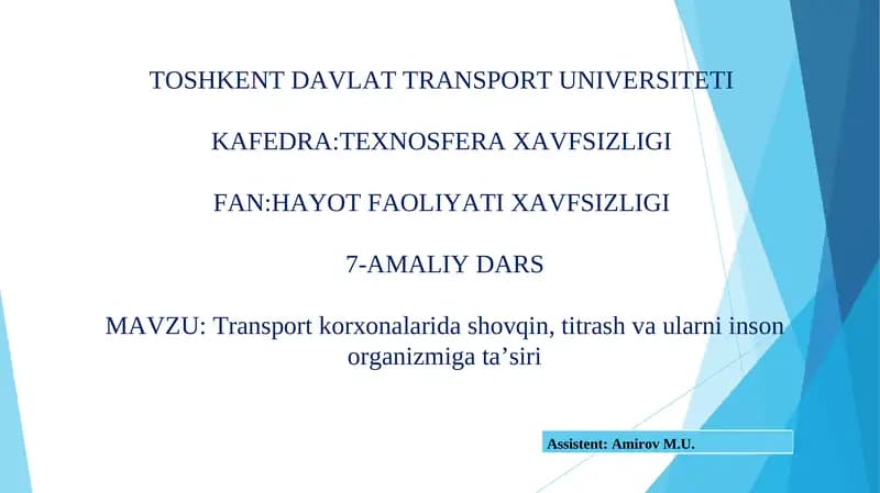 Transport korxonalarida shovqin, titrash va ularni inson organizmiga ta’siri