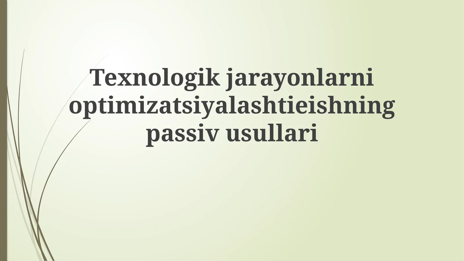 Passiv usullar ta'rifi va optimallashtirishning asosiy tamoyillari