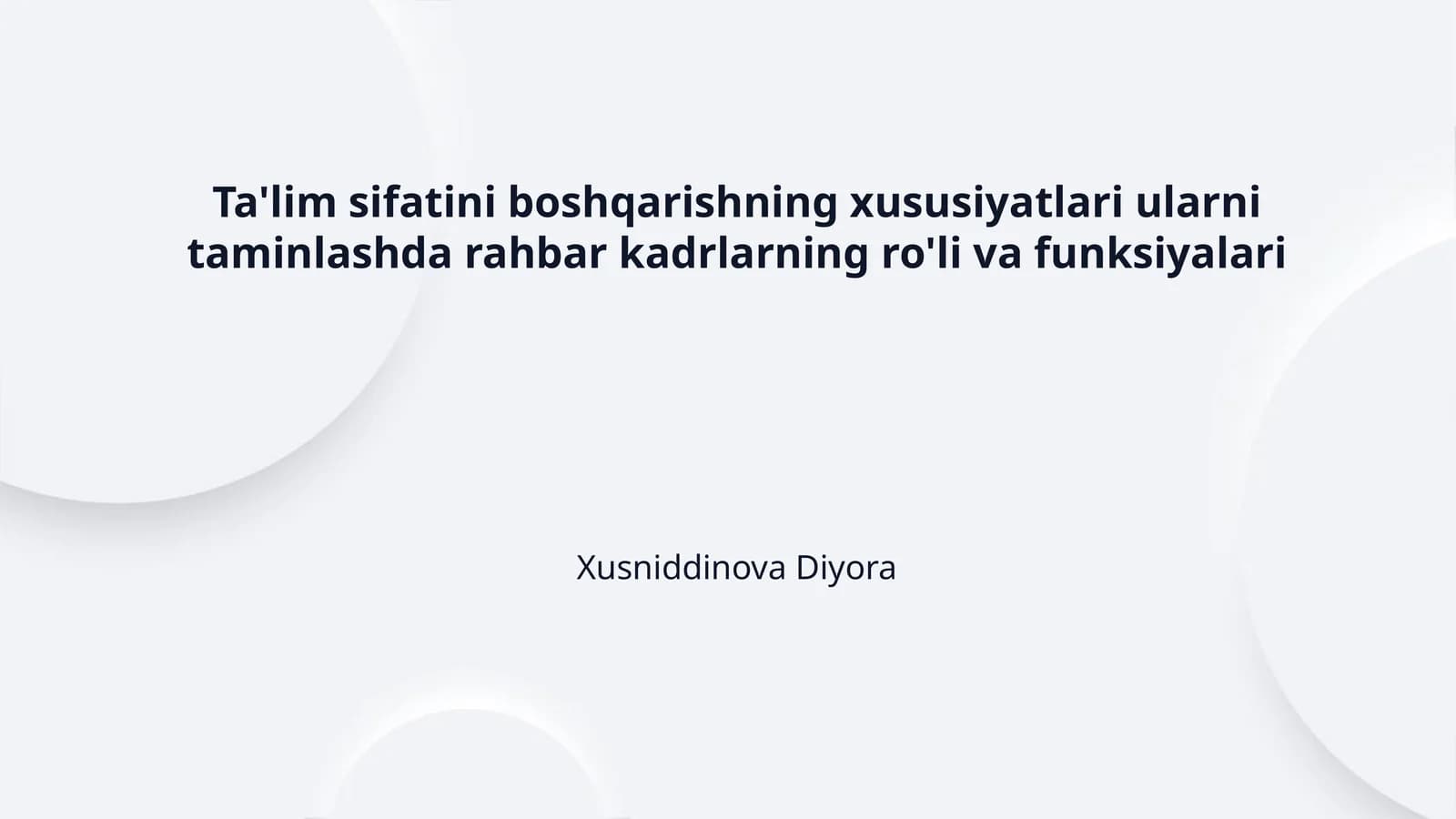 Ta'lim sifatini boshqarishning xususiyatlari ularni taminlashda rahbar kadrlarning ro'li va funksiyalari