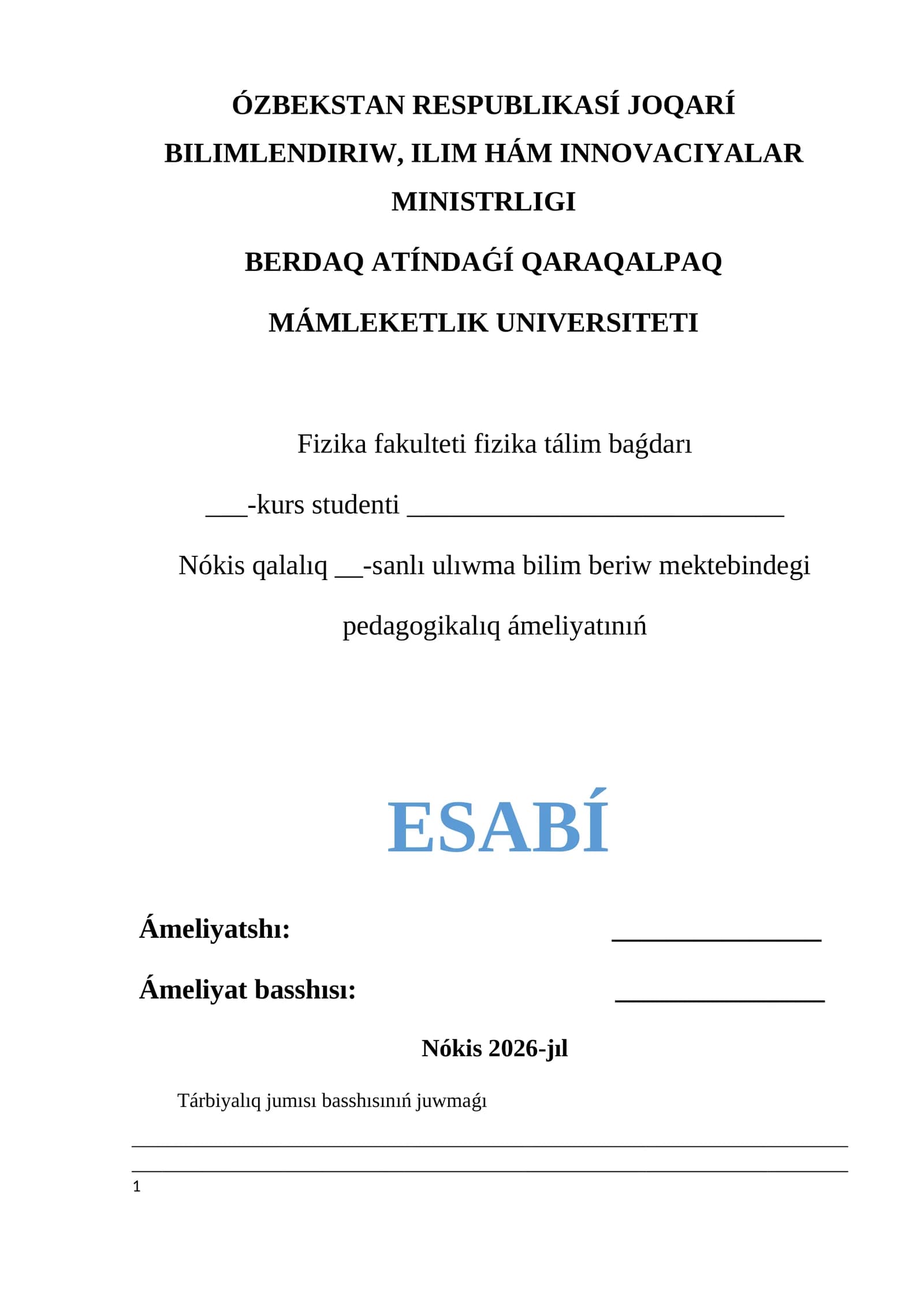 Nókis qalalıq __-sanlı ulıwma bilim beriw mektebindegi pedagogikalıq ámeliyatınıń ESABÍ