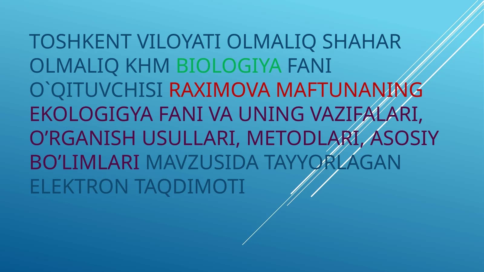 EKOLOGIGYA FANI VA UNING VAZIFALARI, O’RGANISH USULLARI, METODLARI, ASOSIY BO’LIMLARI