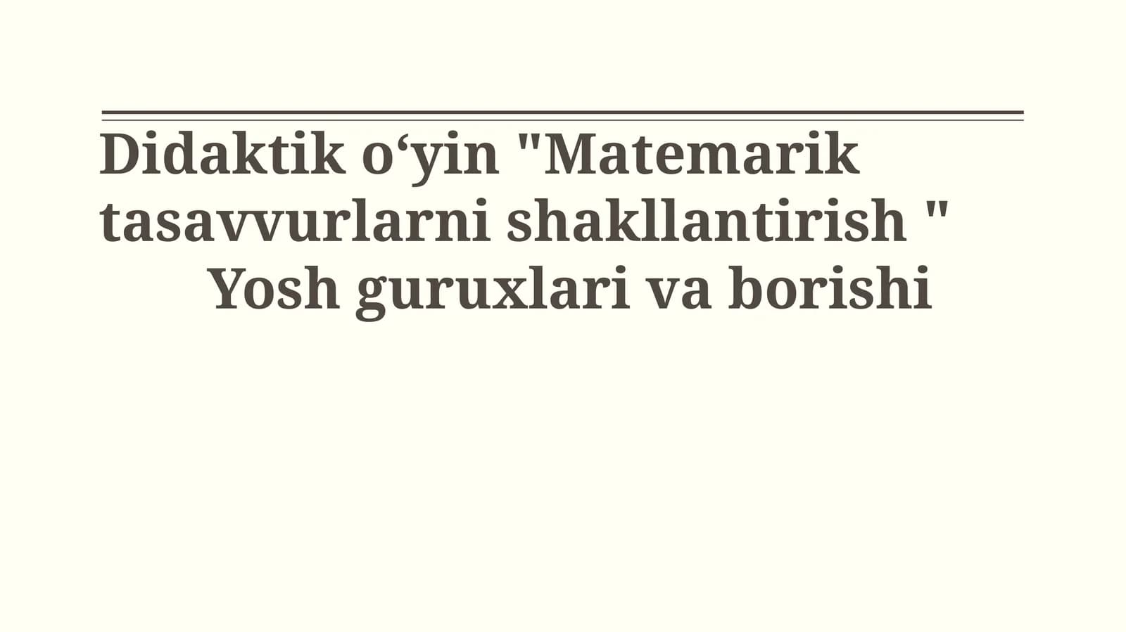 Didaktik o‘yin "Matemarik tasavvurlarni shakllantirish "