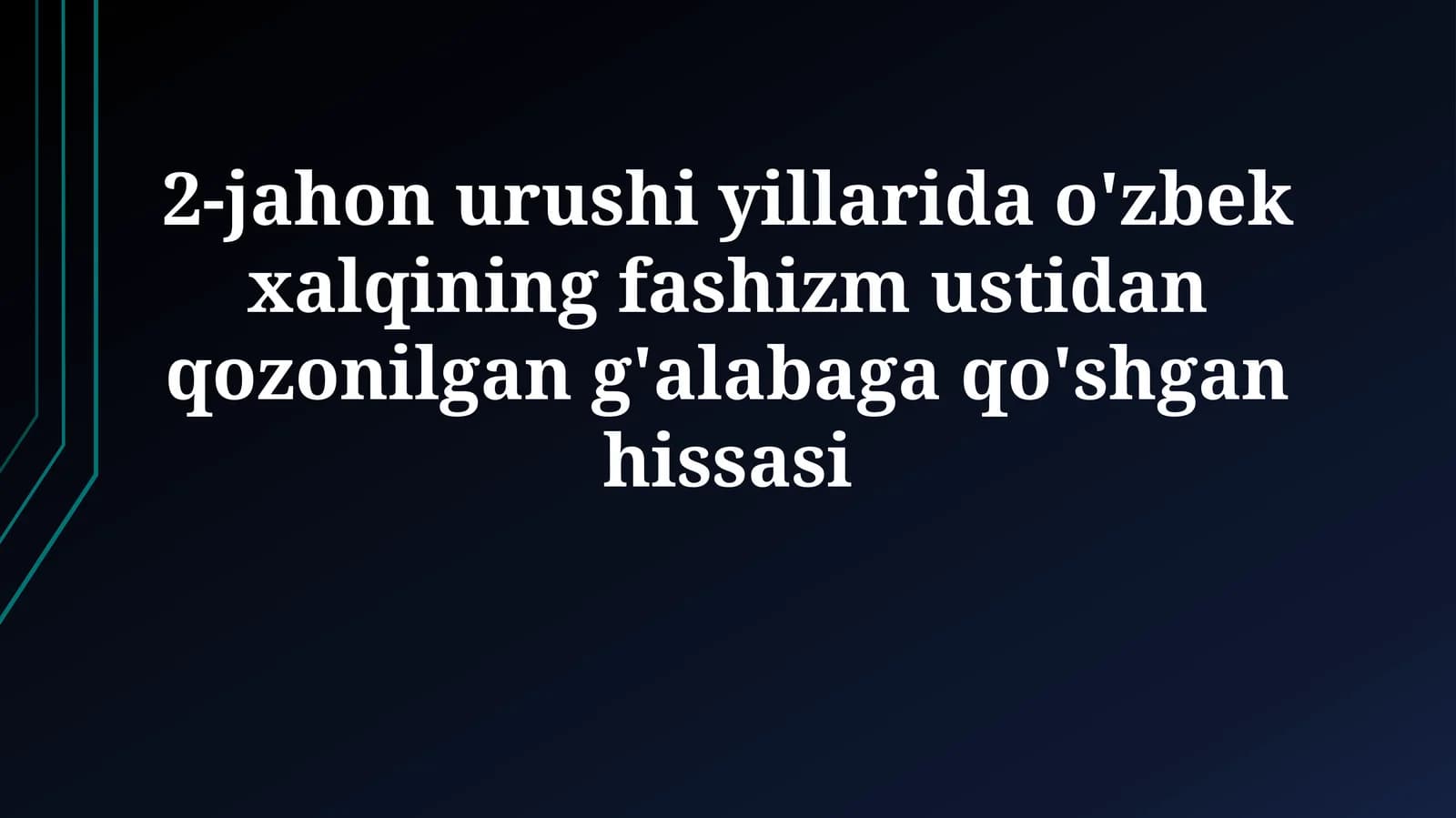 O'zbekistonning 2-jahon urushida qatnashishi