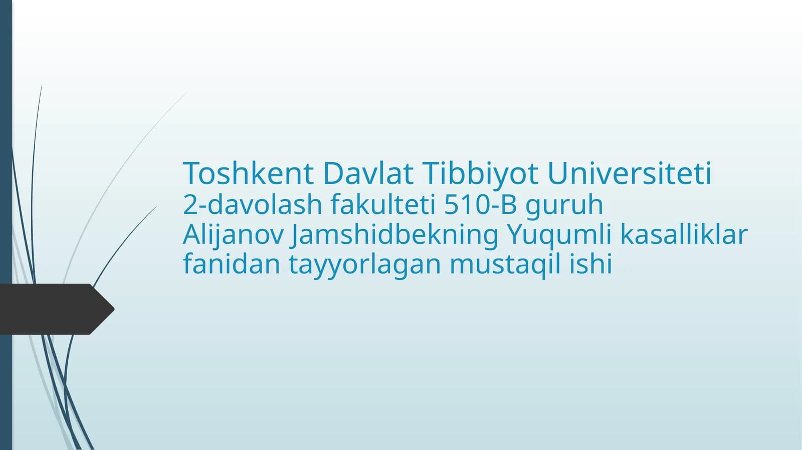Yuqumli kasalliklar fanidan tayyorlagan mustaqil ishi