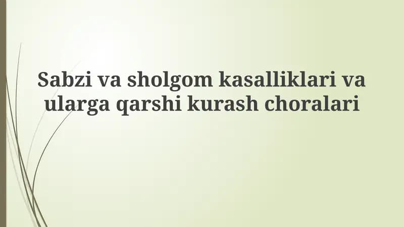 Sabzavot va turnip kasalliklarining umumiy ko'rinishi