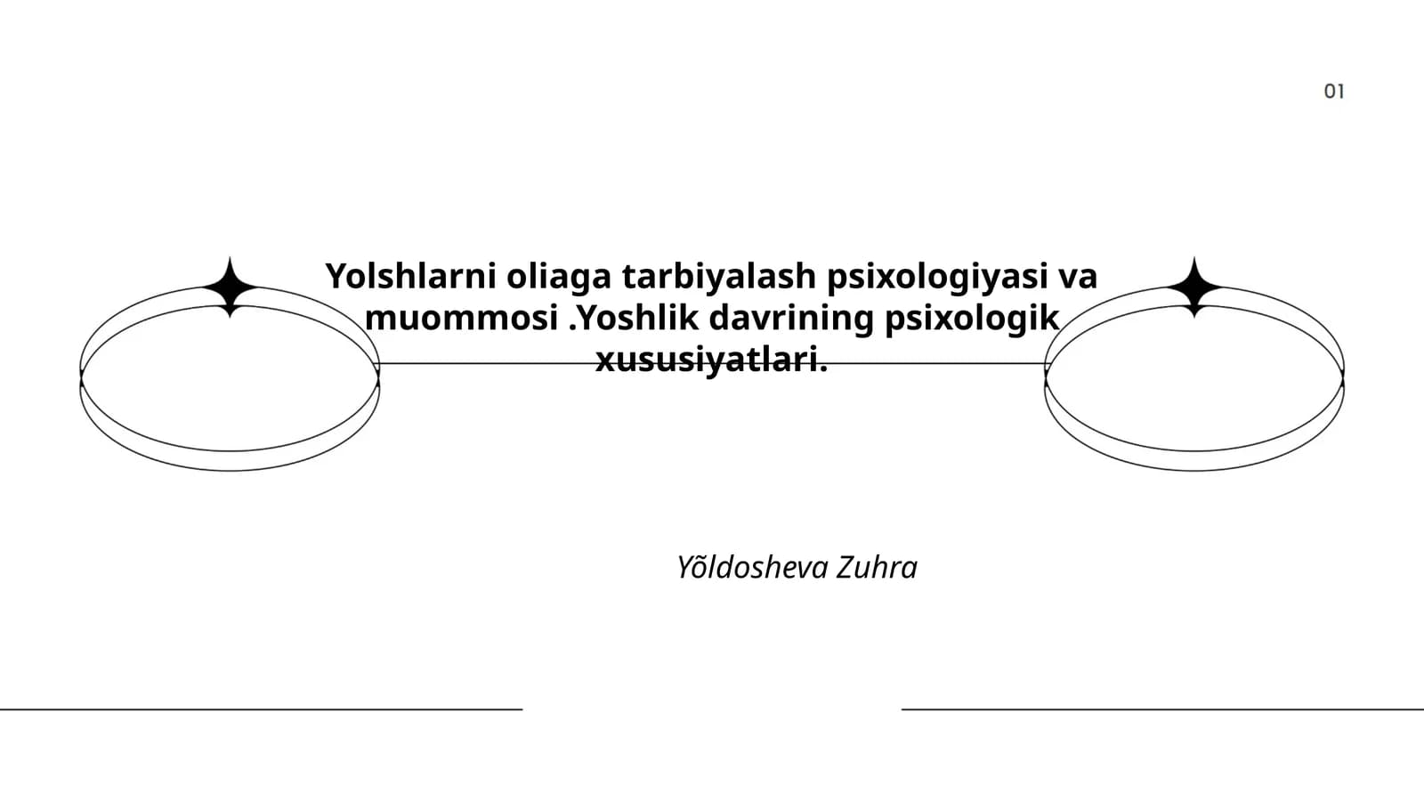 Yolshlarni oliaga tarbiyalash psixologiyasi va muommosi