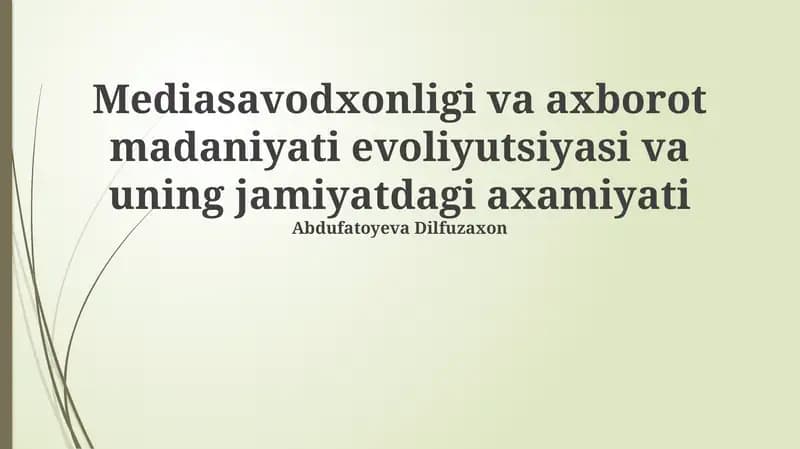 Axborot madaniyatining evolyutsiyasi va ommaviy axborot savodxonligining ahamiyati