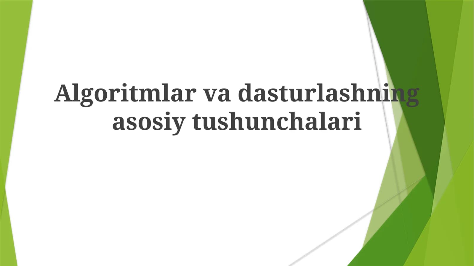 Algoritmlarvadasturlashningasosiytushunchalari