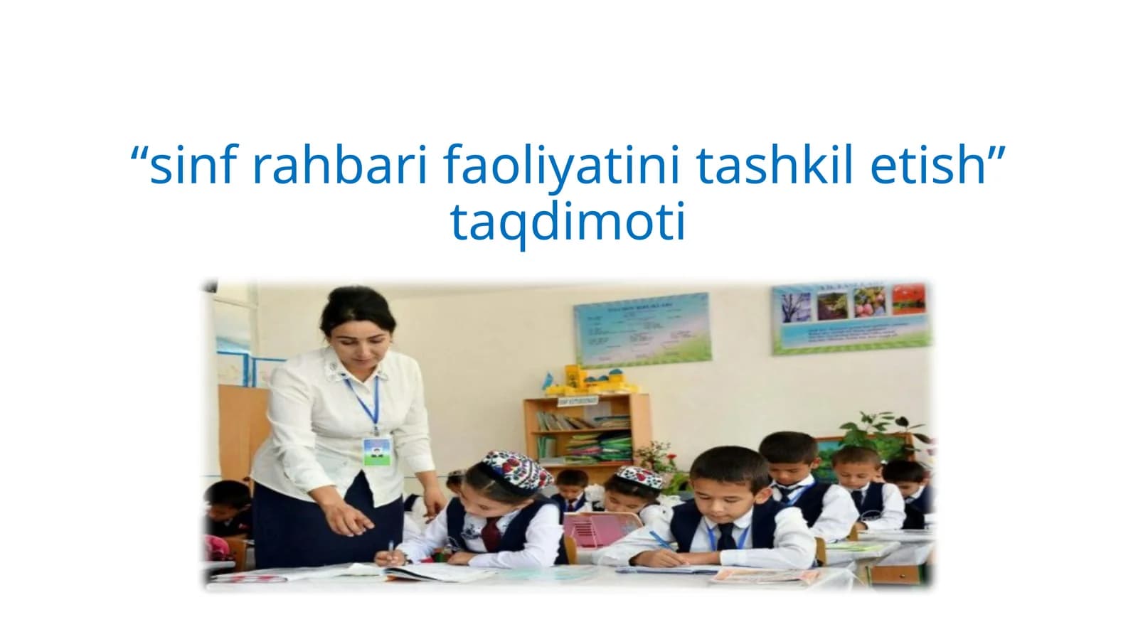 SINF RAHBARI FAOLIYATINI TASHKIL ETISH UCHUN ASOS