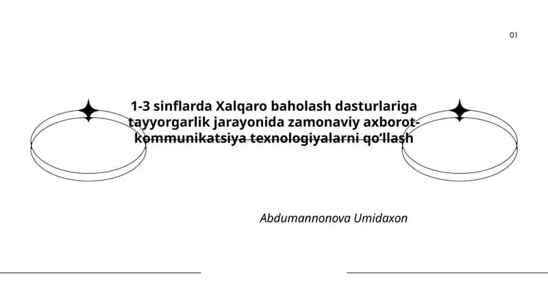 1-3 sinflarda Xalqaro baholash dasturlariga tayyorgarlik jarayonida zamonaviy axborot- kommunikatsiya texnologiyalarni qo’llash