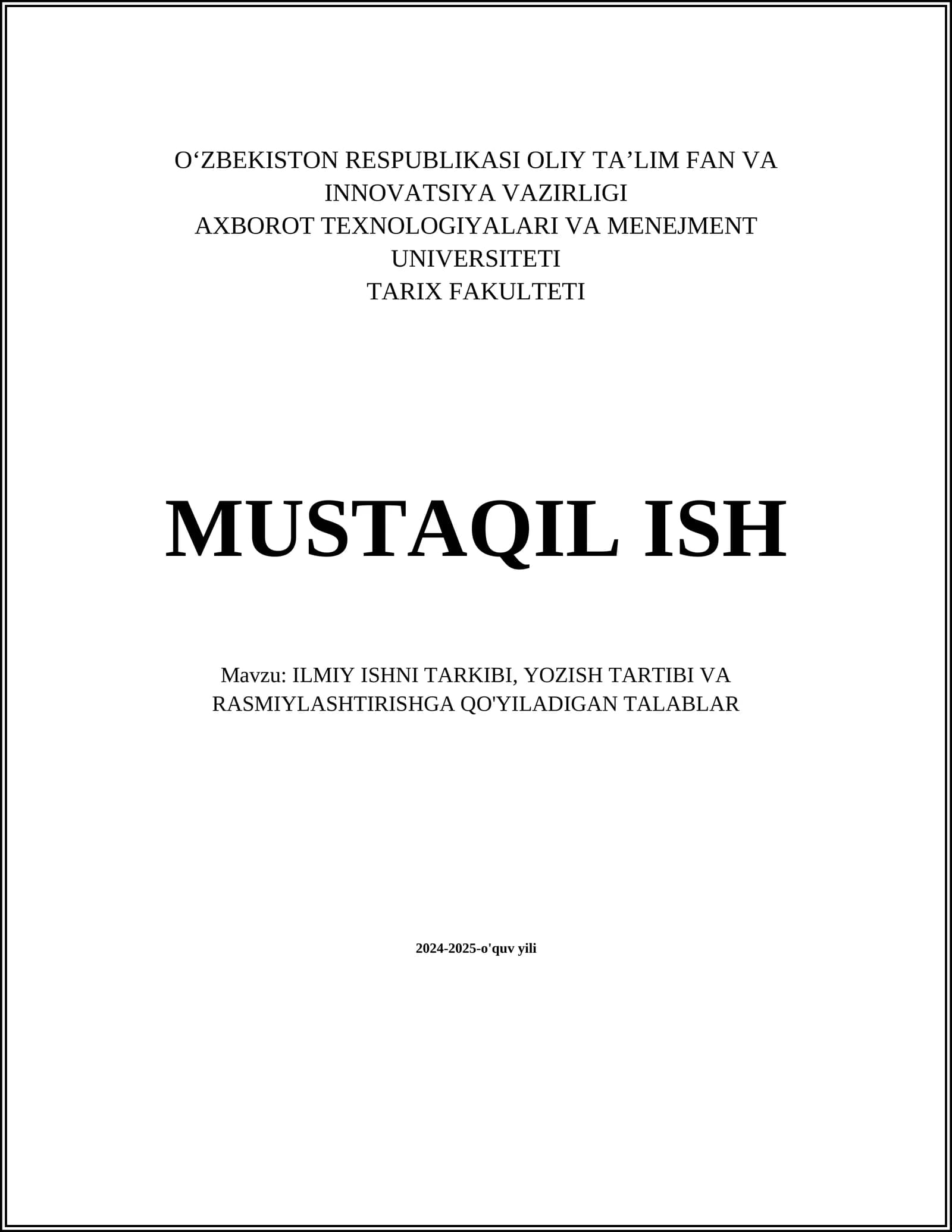 ILMIY ISHNI TARKIBI, YOZISH TARTIBI VA RASMIYLASHTIRISHGA QO'YILADIGAN TALABLAR