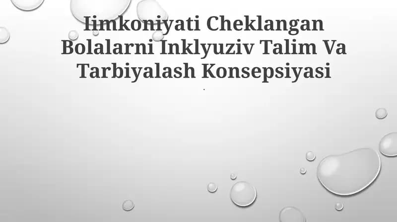 Iimkoniyati Cheklangan Bolalarni Inklyuziv Talim Va Tarbiyalash Konsepsiyasi