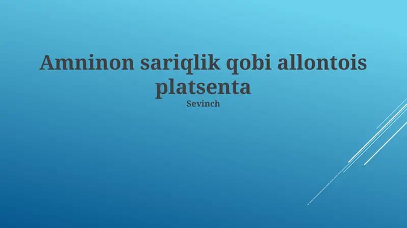 Amnion, Sariqlik Xaltasi, Allantois va Yo'ldoshning Tuzilishi va Rivojlanishi